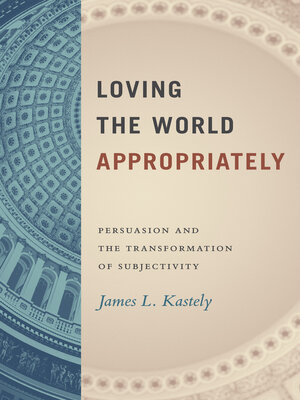 cover image of Loving the World Appropriately